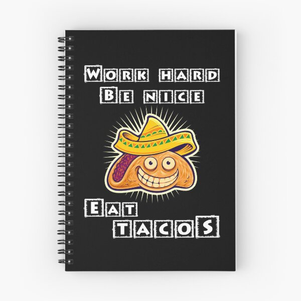 Item preview, Work Hard Be Nice Eat Tacos designed and sold by Shirtflyer.