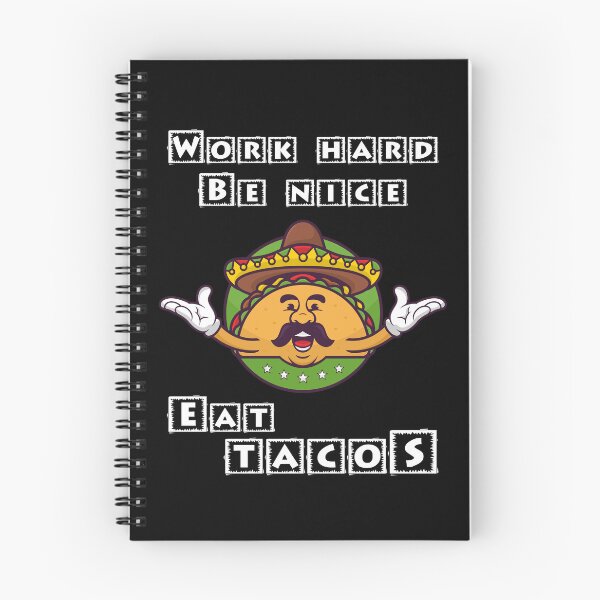 Item preview, Work Hard Be Nice Eat Tacos designed and sold by Shirtflyer.