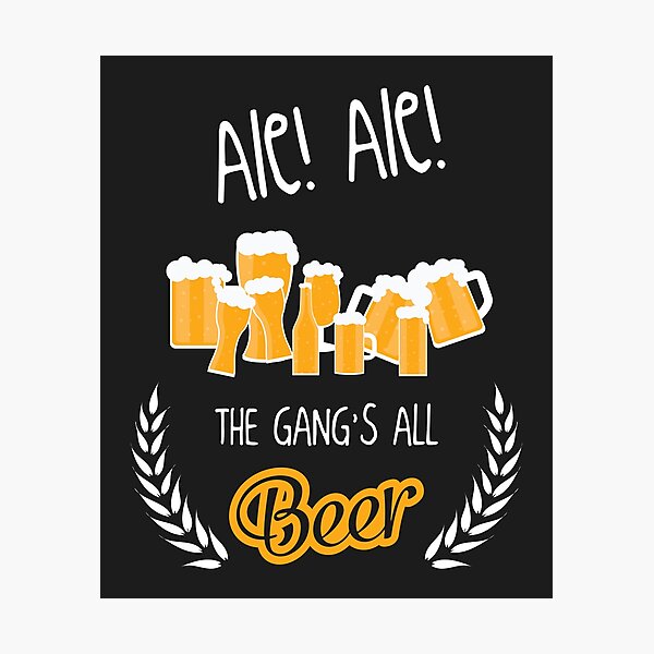 Aperçu de l'œuvre Ale! Ale! La bière de tous les gangs! Brasserie de bière artisanale créée et vendue par 5ftshirt.