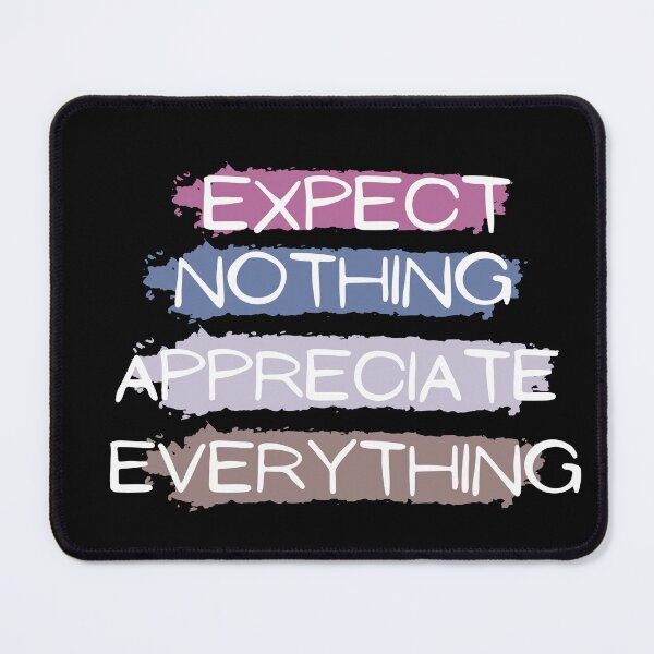 Item preview, Expect nothing appreciate everything  designed and sold by RecStore.
