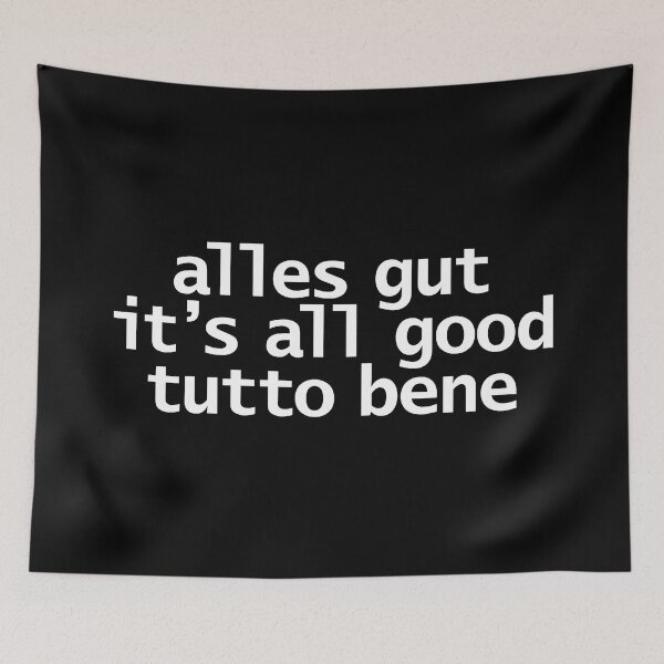 Artikelvorschau, Alles Gut, Alles Gute Tutto Bene Typografie Weißer Text entworfen und verkauft von ellenhenry.