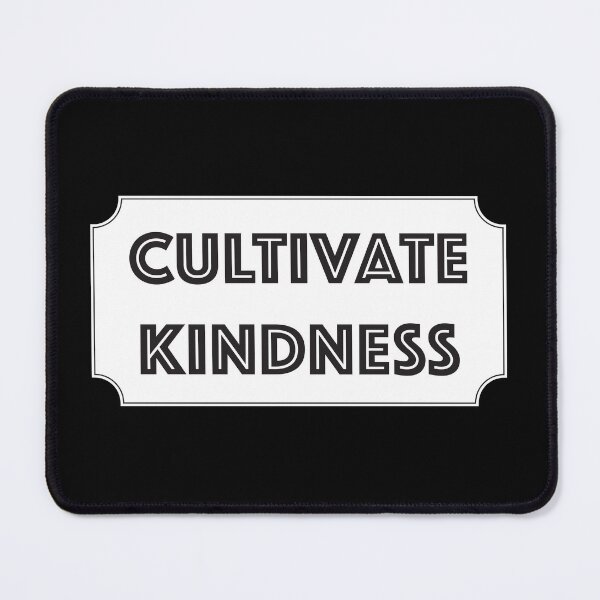 Item preview, Cultivate Kindness White and Black - Kindness Quote designed and sold by AGDStudio.