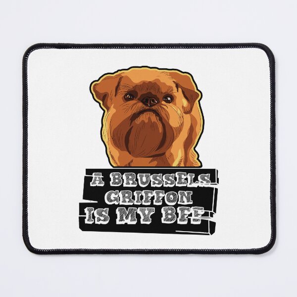Item preview, A Brussels Griffon Is My BFF designed and sold by UnknownArtistt.