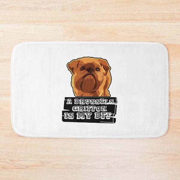 Item preview, A Brussels Griffon Is My BFF designed and sold by UnknownArtistt.