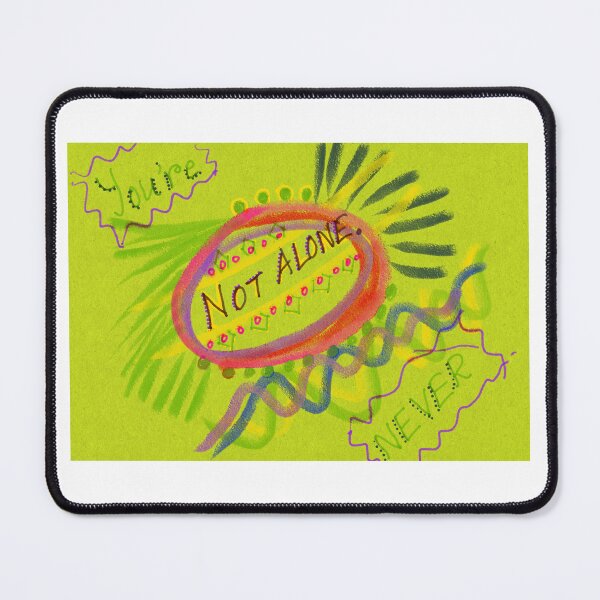 Item preview, You're not alone, NEVER designed and sold by mayabonka.