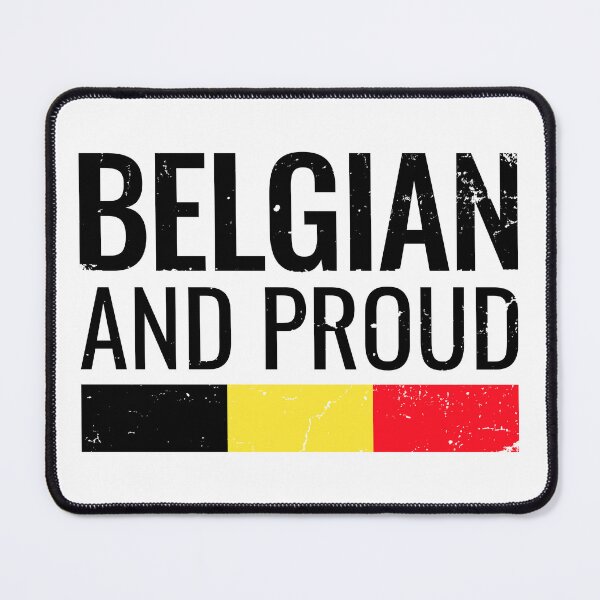 Item preview, Belgian And Proud Belgian flag designed and sold by max-it-out.