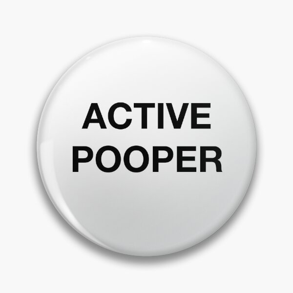 Item preview, ACTIVE POOPER designed and sold by SprayandPray69.