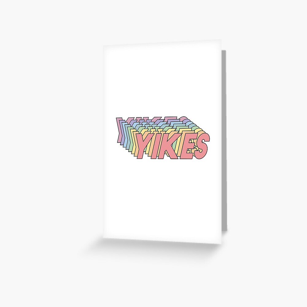 YIKES Greeting Card