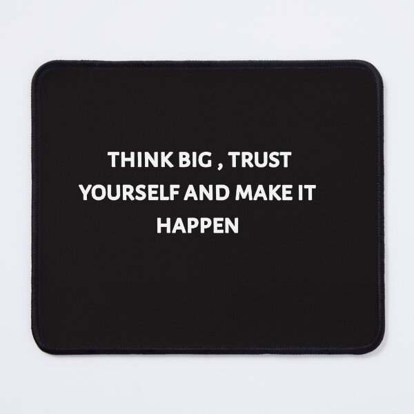 Item preview, Think big trust yourself and make it happen designed and sold by Itaxi.
