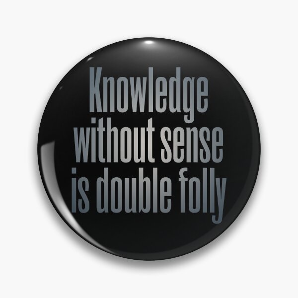 Item preview, Knowledge without sense is double folly v.1 designed and sold by x1brett.