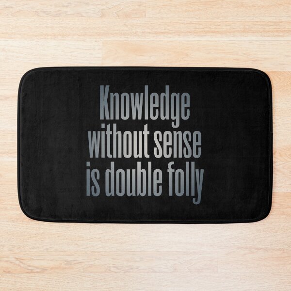 Item preview, Knowledge without sense is double folly v.1 designed and sold by x1brett.