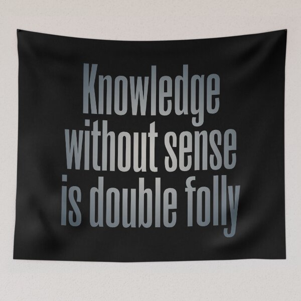 Item preview, Knowledge without sense is double folly v.1 designed and sold by x1brett.