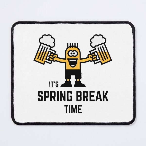 Item preview, It's Spring Break Time (Beer) designed and sold by MrFaulbaum.