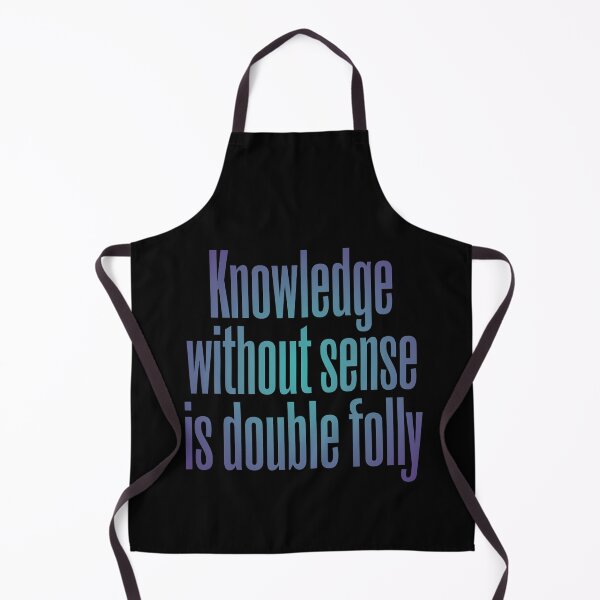 Item preview, Knowledge without sense is double folly v.2 designed and sold by x1brett.
