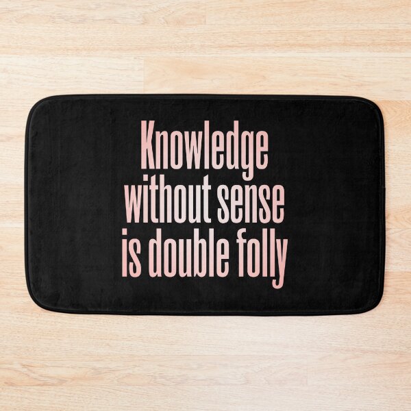 Item preview, Knowledge without sense is double folly v.3 designed and sold by x1brett.