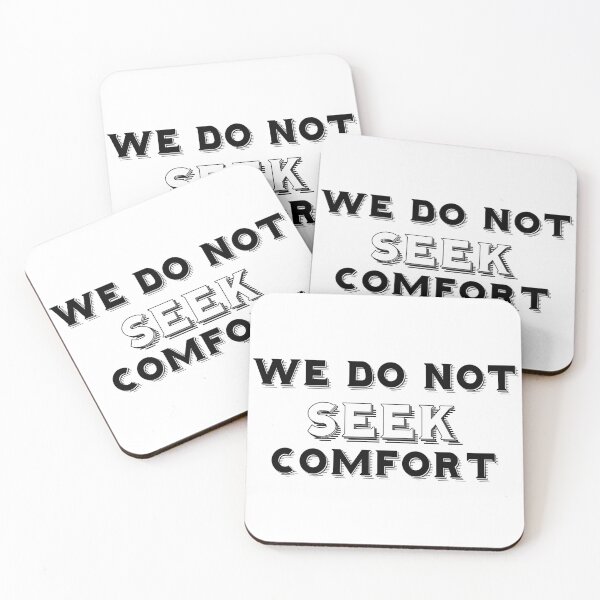 Item preview, We Do Not Seek Comfort designed and sold by ReljaStojilovic.