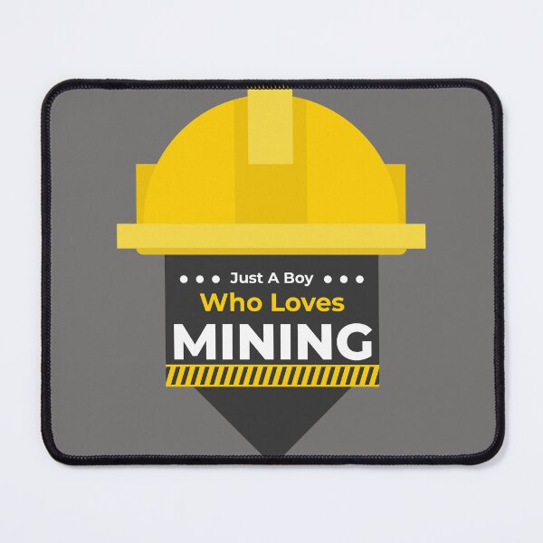Item preview, Just A Boy Who Loves Mining designed and sold by sbe-zone.