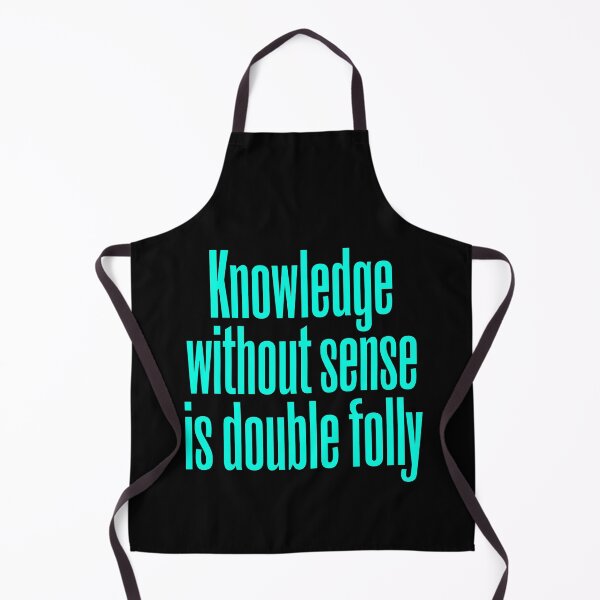 Item preview, Knowledge without sense is double folly v.6 designed and sold by x1brett.