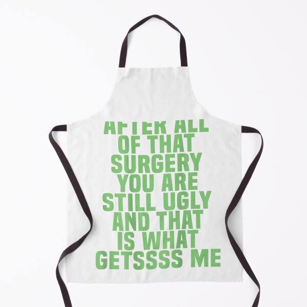 Item preview, After All Of That Surgery You Are Still Ugly designed and sold by JacobKelly069.