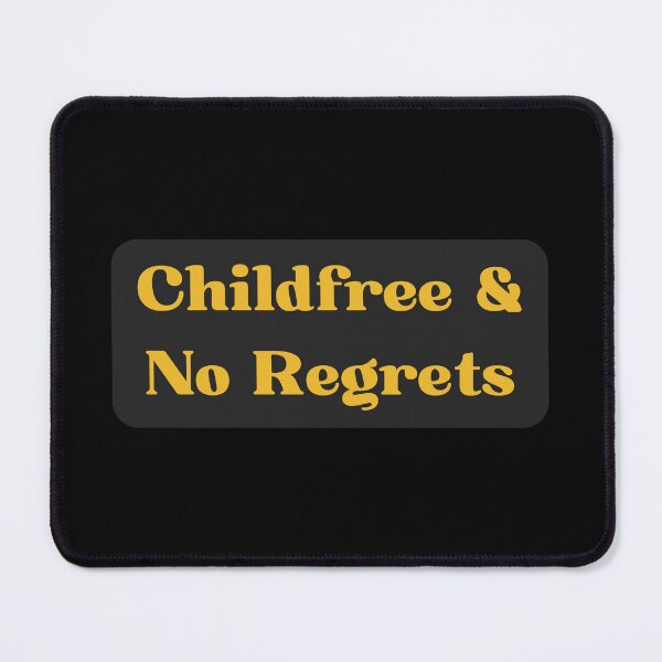 Item preview, Childfree & No Regrets designed and sold by sodapuffs.