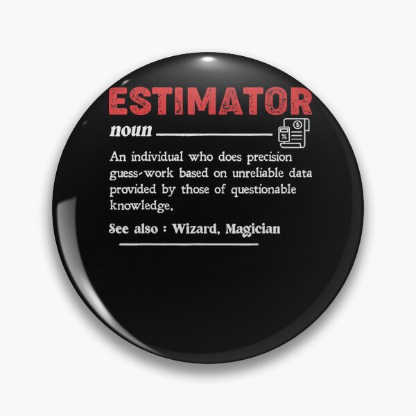 Item preview, Funny Estimating Quote Estimator Definition Calculations Job designed and sold by ElizabethxJime.
