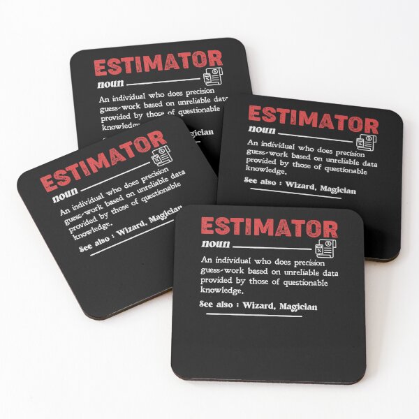 Item preview, Funny Estimating Quote Estimator Definition Calculations Job designed and sold by ElizabethxJime.