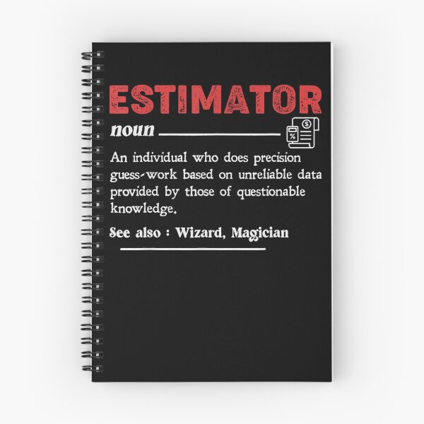 Item preview, Funny Estimating Quote Estimator Definition Calculations Job designed and sold by ElizabethxJime.