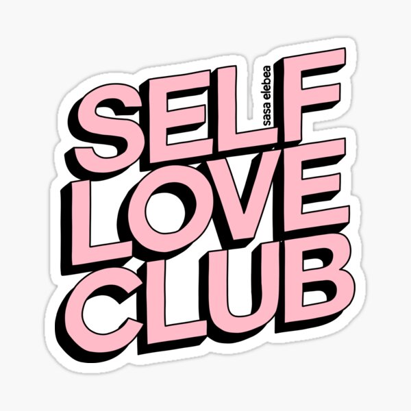 Self Love Club Stickers for Sale