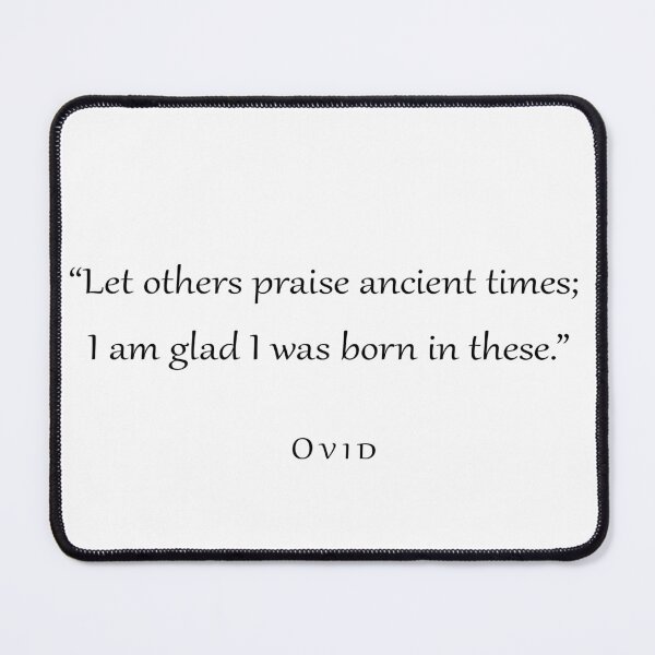 Item preview, Ovid Anicent Times Quote Typography designed and sold by V0IDRACE.