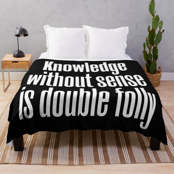 Item preview, Knowledge without sense is double folly v.9 designed and sold by x1brett.