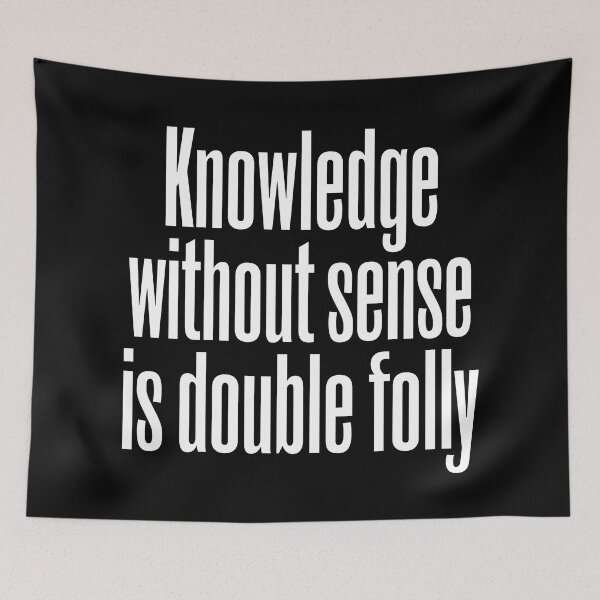 Item preview, Knowledge without sense is double folly v.9 designed and sold by x1brett.