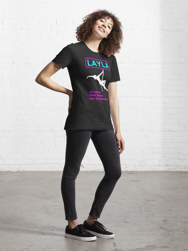 Layla Is Straight Layla Drives Diesel Mallorca Layla | Essential T-Shirt