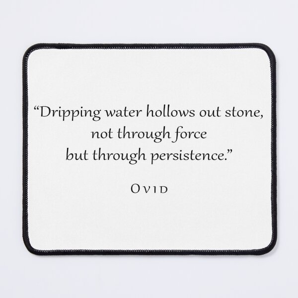 Item preview, Ovid Dripping Water Quote Typography designed and sold by V0IDRACE.