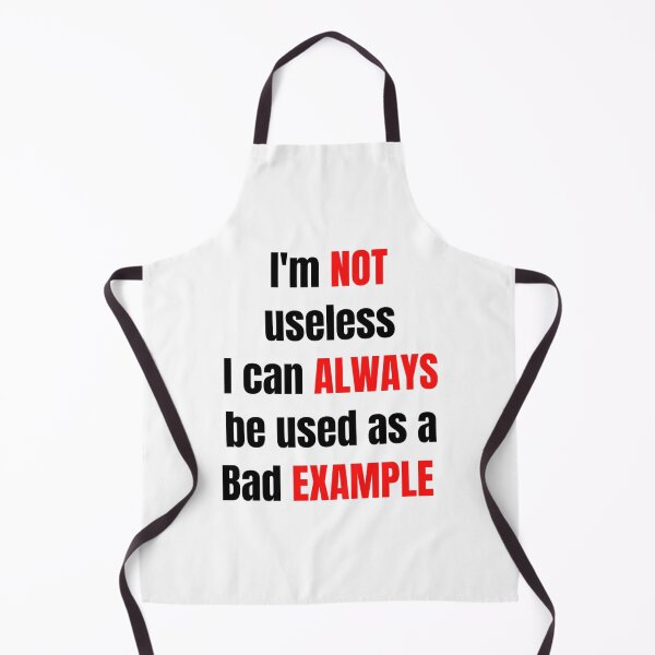 Item preview, I'm not useless, I can always be used as a bad example designed and sold by HuGoDesignZ.