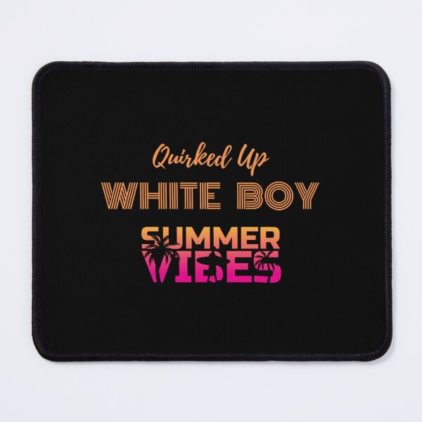 Item preview, Quirked up white boy nice design for summer designed and sold by VictoriaSheppa.