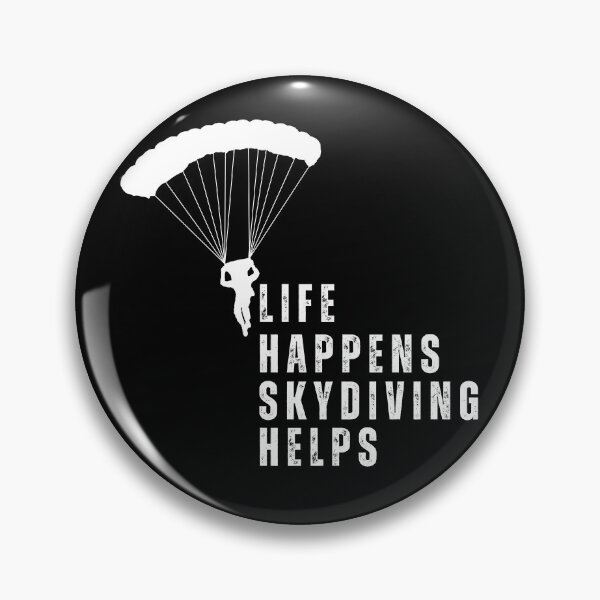 Item preview, Life Happens SkyDiving Helps designed and sold by Oreo2020 Creations.