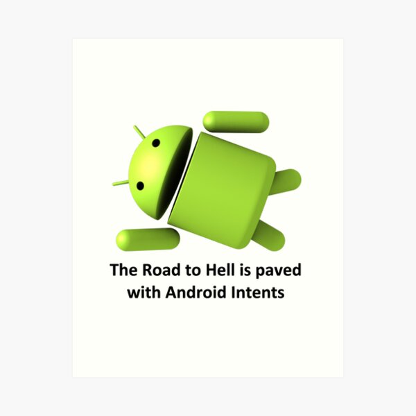 Item preview, The road to hell is paved with Android Intents designed and sold by OuluPulu.