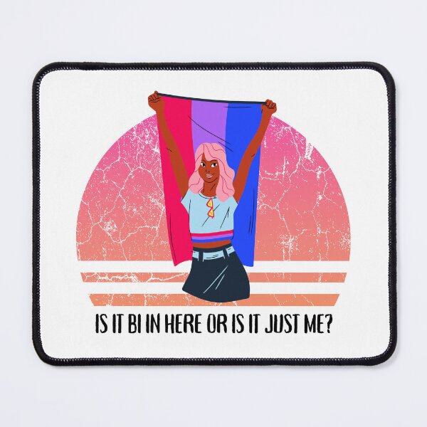 Item preview, Is It Bi In Here Or Is It Just Me designed and sold by LuckyKermit.