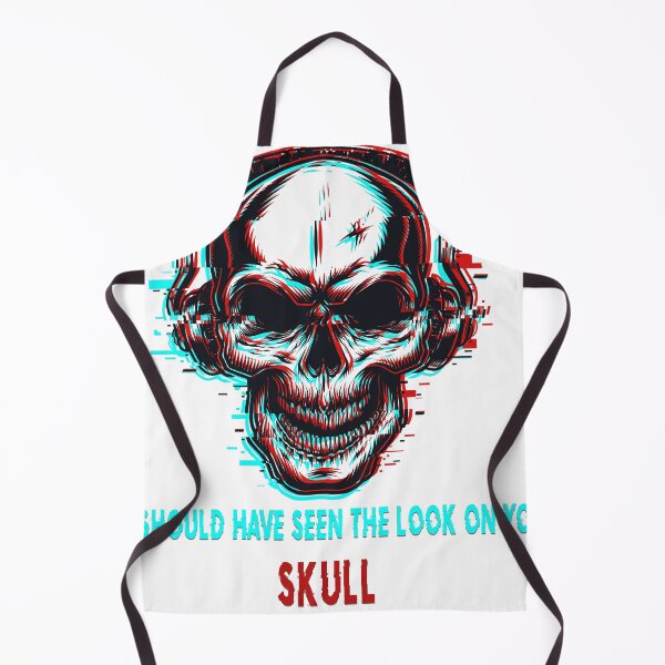 Item preview, You Should Have Seen The Look On Your Skull designed and sold by WL Store.