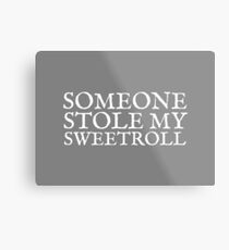 Someone Stole My Sweetroll Metal Print