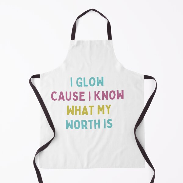 Item preview, I Glow Cause I Know What My Worth Is designed and sold by ZazzyPumpkin.