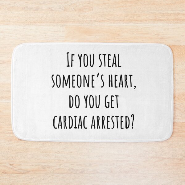 Item preview, Do you get cardiac arrested? - Funny Medical Puns - Heart Cardiology Illustration - For Doctors, Nurses, Pre Med, Healthcare Professionals, Medical School | Human Anatomy | Medical Musings  designed and sold by Medical Musings.