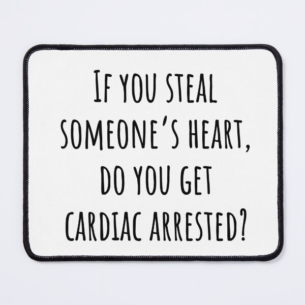 Item preview, Do you get cardiac arrested? - Funny Medical Puns - Heart Cardiology Illustration - For Doctors, Nurses, Pre Med, Healthcare Professionals, Medical School | Human Anatomy | Medical Musings designed and sold by Medical Musings.