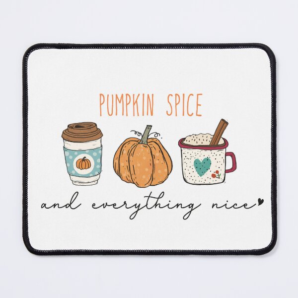 Item preview, Pumpkin Spice And Everything Nice designed and sold by Organized Chaos Designs.