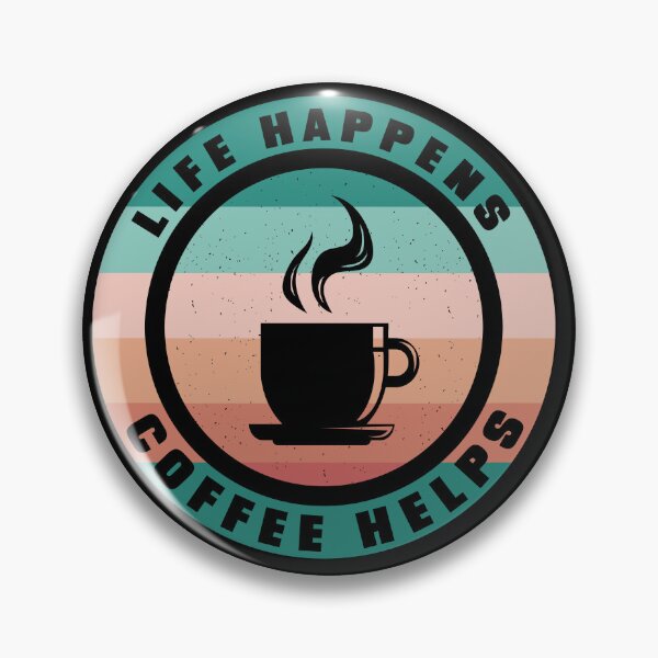 Item preview, life happens , coffee helps designed and sold by aither81.