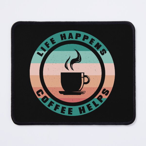 Item preview, life happens , coffee helps designed and sold by aither81.