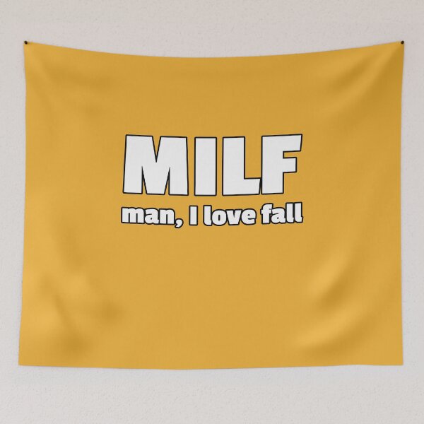 Item preview, MILF man I love fall designed and sold by kosmicwaffle.