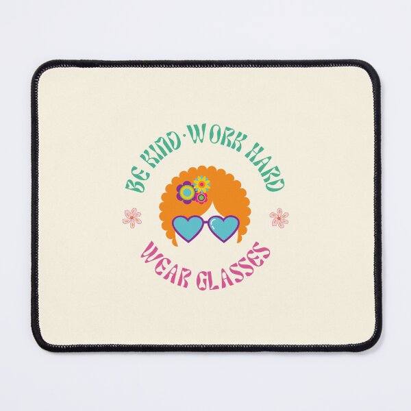 Item preview, Be Kind Work Hard Wear Glasses designed and sold by Pearl67.