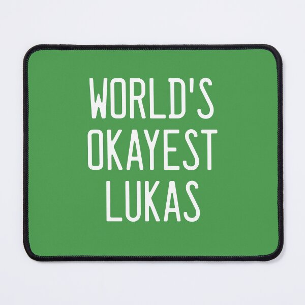 Item preview, World's Okayest Lukas designed and sold by TimespunThreads.