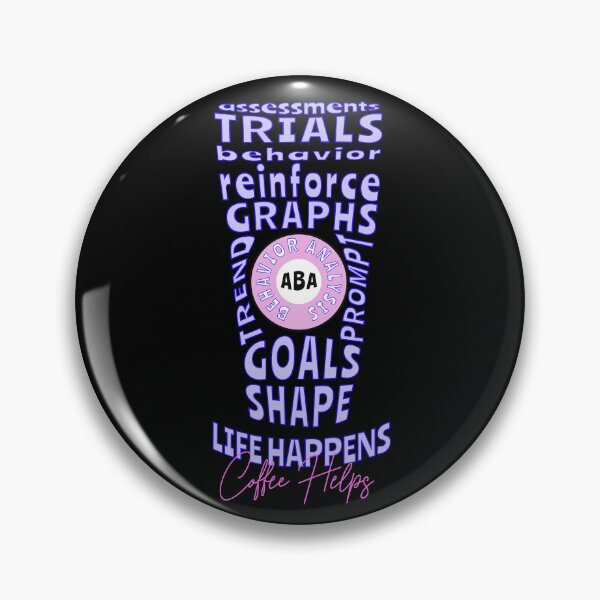 Item preview, Applied Behavior Analysis Life Happens, Coffee Helps Design designed and sold by VisionaryABA.
